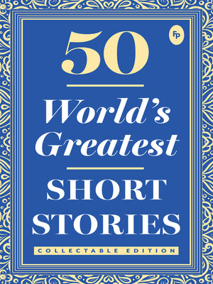 cover image of 50 World's Greatest Short Stories